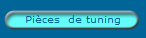Pices  de tuning