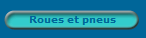 Roues et pneus